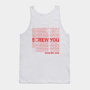 Screw You Tank Top